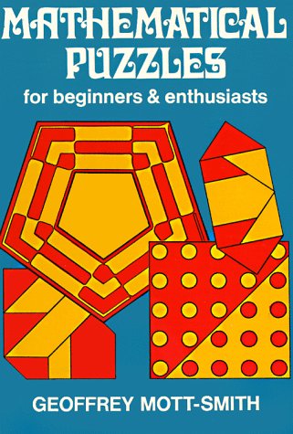 Beispielbild fr Mathematical Puzzles, for Beginners and Enthusiasts zum Verkauf von Wonder Book