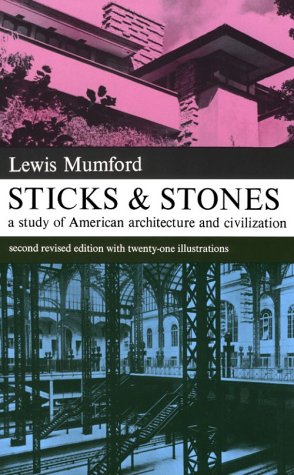 9780486202020: Sticks and Stones: A Study of American Architecture and Civilization