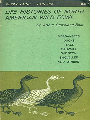 Beispielbild fr Life Histories of North American Wild Fowl zum Verkauf von Better World Books