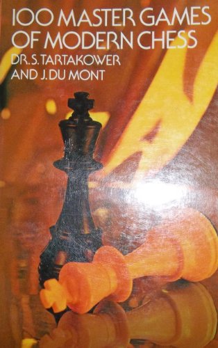 Beispielbild fr 100 Master Games of Modern Chess zum Verkauf von ThriftBooks-Dallas