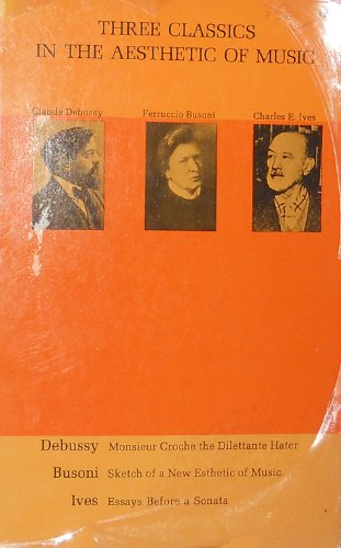 Imagen de archivo de Three Classics in the Aesthetic of Music a la venta por Bingo Used Books