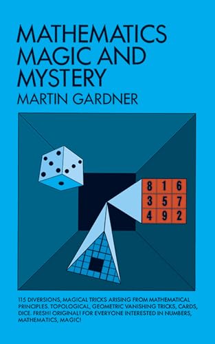 Stock image for Mathematics, Magic and Mystery (Dover Puzzle Books: Math Puzzles) for sale by Goodwill of Colorado