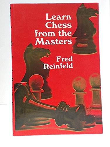 Beispielbild fr Learn Chess from the Masters zum Verkauf von Wonder Book