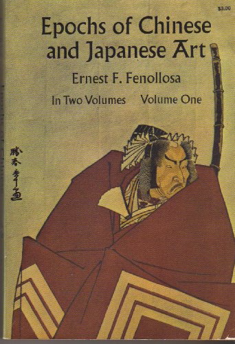 Beispielbild fr Epochs of Chinese and Japanese Art zum Verkauf von Wonder Book