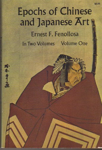 Imagen de archivo de Epochs of Chinese and Japanese Art a la venta por Wonder Book