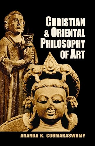 Stock image for Christian and Oriental Philosophy of Art for sale by BooksRun