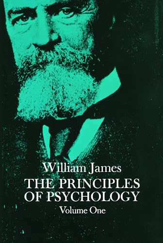 The Principles of Psychology, Volumes One & Two - William James