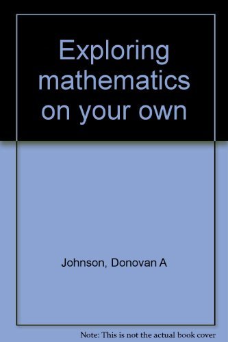 9780486203836: Exploring Mathematics on Your Own