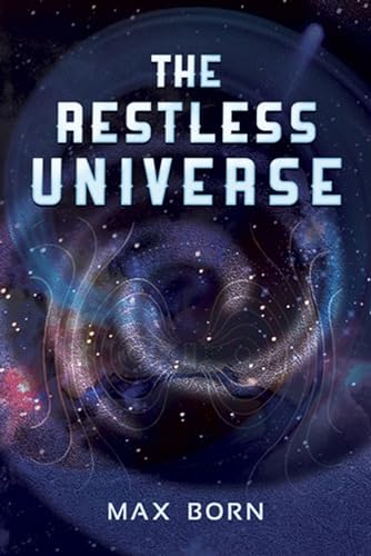 Beispielbild fr The Restless Universe zum Verkauf von Half Price Books Inc.