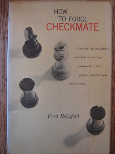 Beispielbild fr How to Force Checkmate zum Verkauf von SecondSale