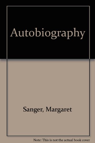 Beispielbild fr Margaret Sanger: An Autobiography zum Verkauf von Wonder Book