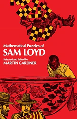 Stock image for Mathematical Puzzles of Sam Loyd for sale by Better World Books