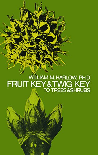 Fruit Key and Twig Key to Trees and Shrubs