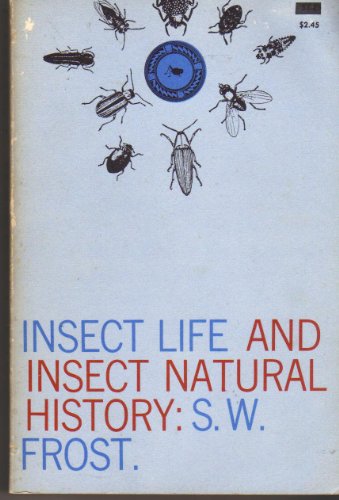 Insect Life and Insect Natural History. Second Revised Edition