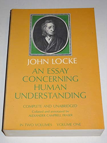 9780486205304: An Essay Concerning Human Understanding: In Two Volumes, Vol. One