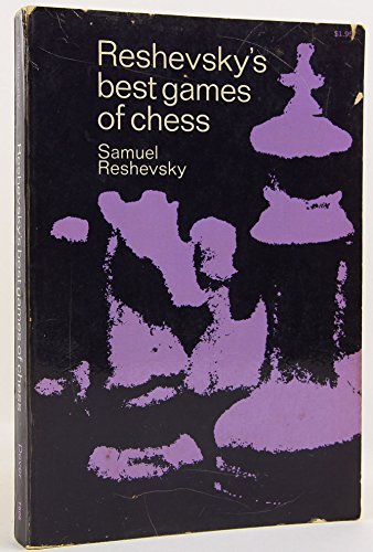 Beispielbild fr Reshevsky's Best Games of Chess zum Verkauf von Wonder Book