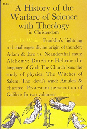 Stock image for History of the Warfare of Science and Theology in Christendom: v. 1 for sale by HALCYON BOOKS