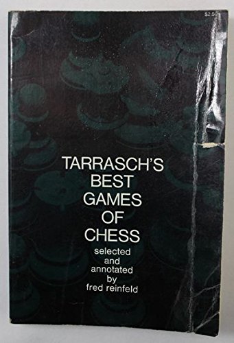 Beispielbild fr Tarrasch's Best Games of Chess zum Verkauf von Wonder Book