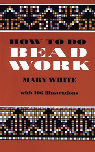 9780486206974: How to Do Bead Work (Dover Crafts: Bead Work)