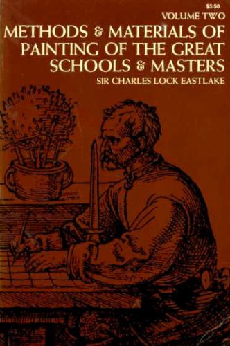 Imagen de archivo de Methods and Materials of Painting of the Great Schools and Makers (Volume 2) a la venta por Your Online Bookstore