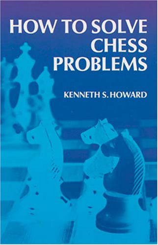 Stock image for How to Solve Chess Problems for sale by ThriftBooks-Dallas