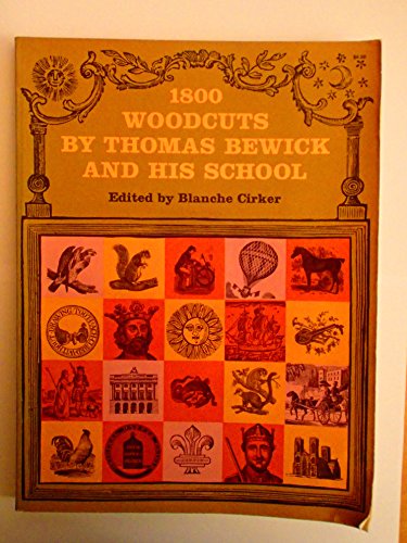 Beispielbild fr 1800 Woodcuts By Thomas Bewick And His School zum Verkauf von Granada Bookstore,            IOBA