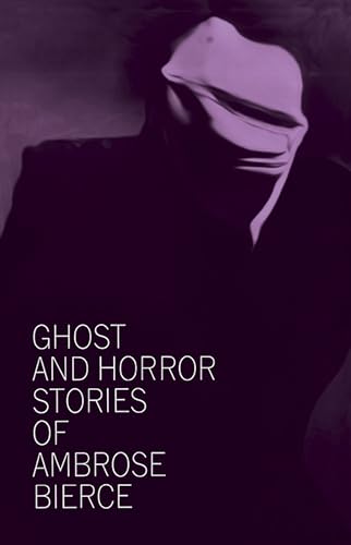 Beispielbild fr Ghost and Horror Stories of Ambrose Bierce zum Verkauf von Better World Books