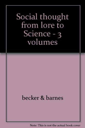 Stock image for Social Thought from Lore to Science: v. 3 for sale by Better World Books