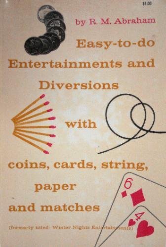 Easy to Do Entertainments and Diversions With Cards (9780486209210) by Abraham