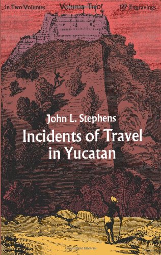 Incidents Of Travel In Yucatan - Volume One And Volume Two.