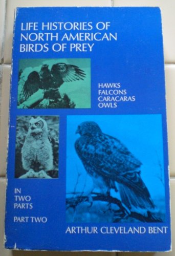 Beispielbild fr Life Histories of North American Birds of Prey, Part Two zum Verkauf von Wonder Book