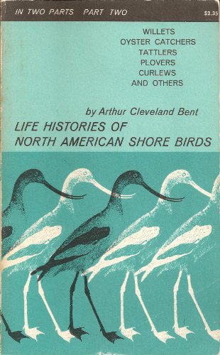 Imagen de archivo de Life Histories of North American Shore Birds: Part Two a la venta por SecondSale