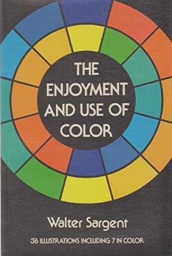 Imagen de archivo de The Enjoyment and Use of Color a la venta por Wonder Book