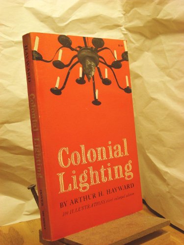 Stock image for Colonial and Early American Lighting for sale by Better World Books