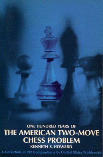 9780486209975: One Hundred Years of the American Two-Move Chess Problem