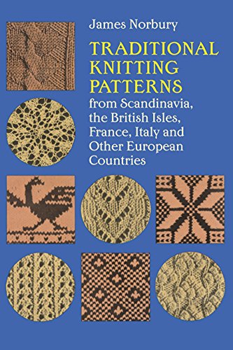 9780486210131: Traditional Knitting Patterns from Scandinavia, the British Isles, France, Italy and Other European Countries (Dover Knitting, Crochet, Tatting, Lace)