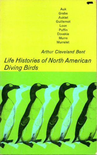 Stock image for Life Histories of North American Diving Birds for sale by Wonder Book