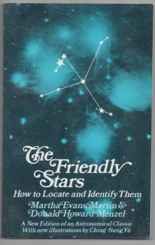 Stock image for The Friendly Stars How to Locate & Identify Them A New Edition of an Astronomical Classic with new illustrations. for sale by Harry Alter