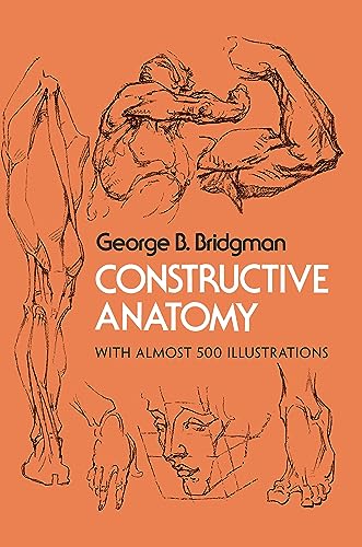 Stock image for Constructive Anatomy: Includes Nearly 500 Illustrations (Dover Anatomy for Artists) for sale by Wonder Book