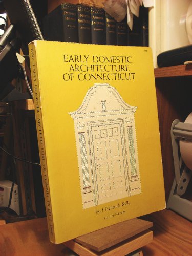 Early Domestic Architecture of Connecticut (Dover Architecture)