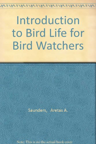 Beispielbild fr An Introduction to Bird Life for Bird Watchers zum Verkauf von G.J. Askins Bookseller