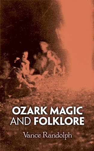 Beispielbild fr Ozark Magic and Folklore zum Verkauf von Read&Dream