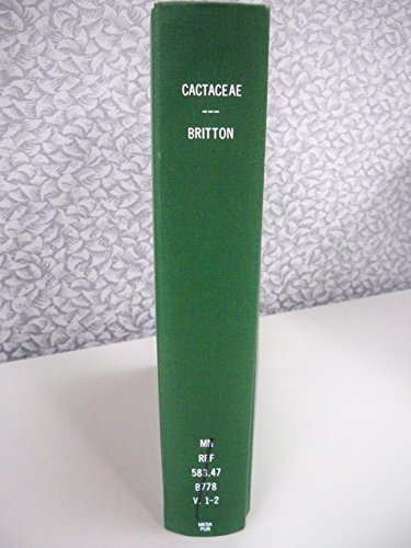 Stock image for Cactaceae : Descriptions and Illustrations of Plants of the Cactus Family for sale by Better World Books