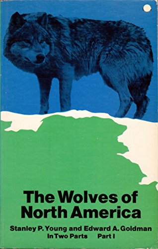 Stock image for Wolves of North America: v. 1 for sale by Idaho Youth Ranch Books