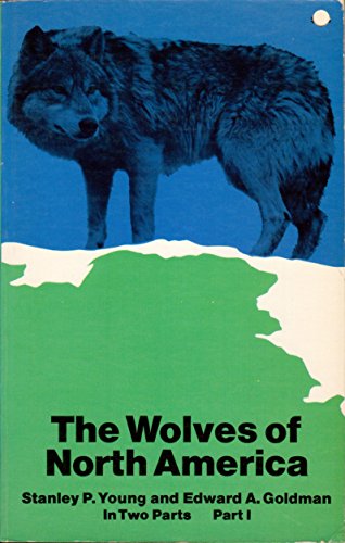 Stock image for The Wolves of North America, Vol. 1 for sale by ThriftBooks-Atlanta