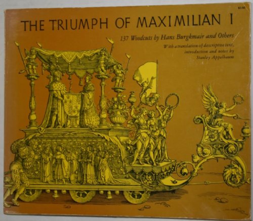 9780486212074: Triumph of Maximilian I