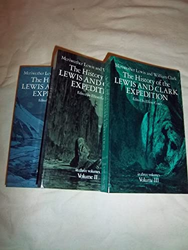 Beispielbild fr The History of the Lewis and Clark Expedition zum Verkauf von Better World Books: West