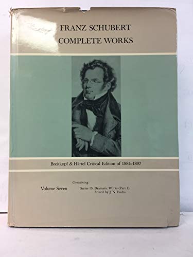 Complete Works, Vol. 7, Dramatic Works, Part 1 (9780486213293) by Schubert, Franz