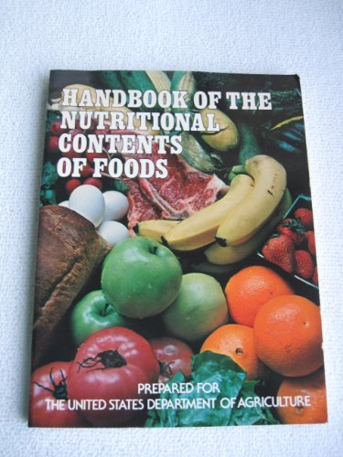 Handbook of the Nutritional Value of Foods in Common Units (9780486213422) by U.S. Dept. Of Agriculture