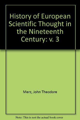 Stock image for A History of European Thought in the Nineteenth Century; Part I Scientific Thought for sale by Better World Books